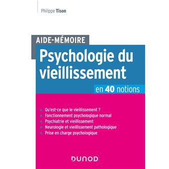 Aide-Mémoire - Psychologie du vieillissement en 40 notions