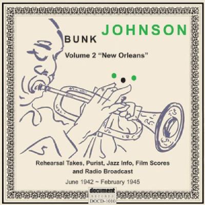 BUNK JOHNSON VOLUME 2:  NEW ORLEANS