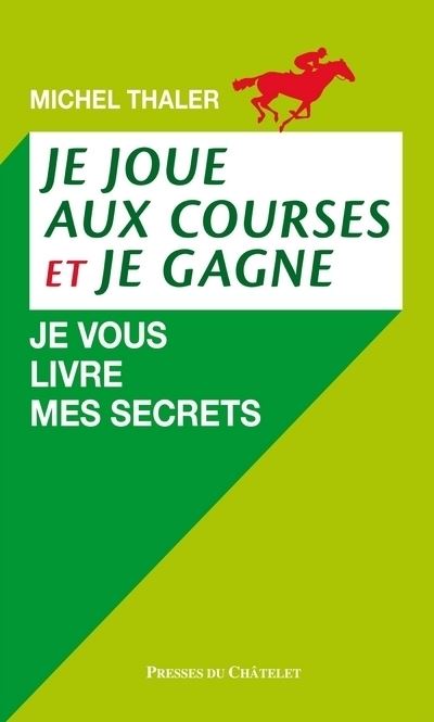 Je joue aux courses et je gagne je vous livre mes secrets