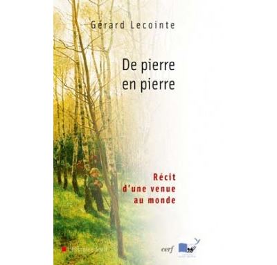 De pierre en pierre - Récit d'une venue au monde