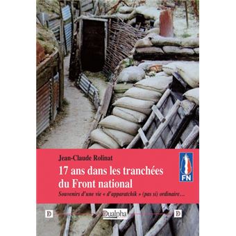 17 ans dans les tranchées du Front National