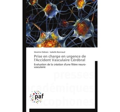 Prise en charge en urgence de l'accident vasculaire cerebral