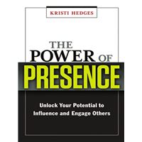 The Power of Presence