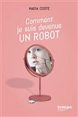 Comment je suis devenue un robot