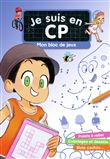Je suis en CP - Je suis en CP - Mon bloc de jeux