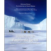 Dans les pas de Paul-Emile Victor