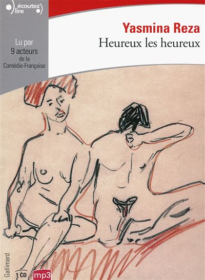 Heureux les heureux - Yasmina Reza - Texte lu (CD)