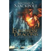 La guerre de la couronne - Tome 1 : La Guerre de la Couronne, T1 : Forteresse Draconis