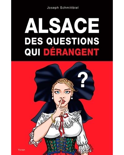 Alsace les questions qui derangent
