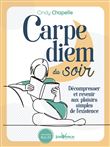 Carpe Diem du soir