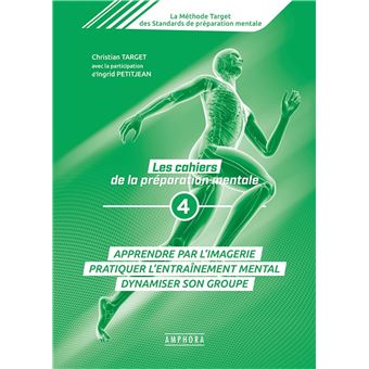 Les cahiers de la préparation mentale (tome 4)