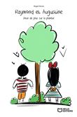 Raymond et Augustine, Deux de plus sur la planète