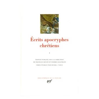 Ecrits Apocryphes Chretiens Relie Collectif Un Collectif De Traducteurs Livre Tous Les Livres A La Fnac