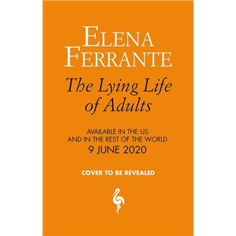 The Lying Life of Adults - Brochado - Elena Ferrante - Compra Livros na