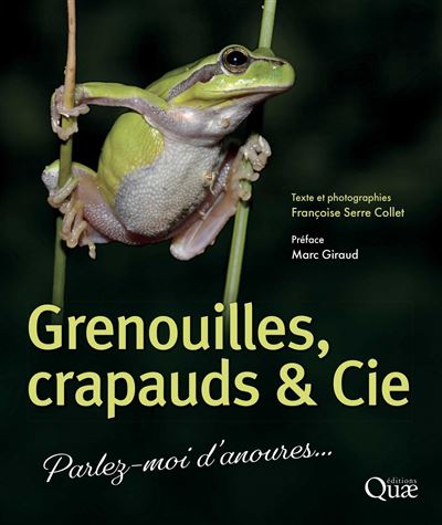Grenouilles, crapauds et Cie - Françoise Serre-Collet - broché