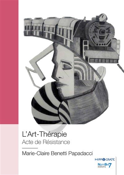 L'Art-Thérapie - Marie-Claire Benetti Papadacci - broché