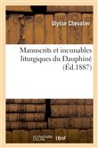Manuscrits et incunables liturgiques du Dauphiné