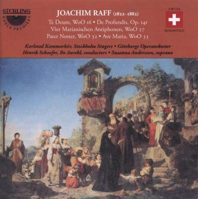 Raff : Te Deum - De Profundis - Ave Maria - Joseph Raff - CD album ...