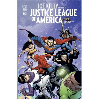 Joe KELLY présente JUSTICE LEAGUE
