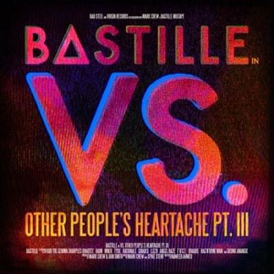 Bastille vs. Other people's heartache, Part III