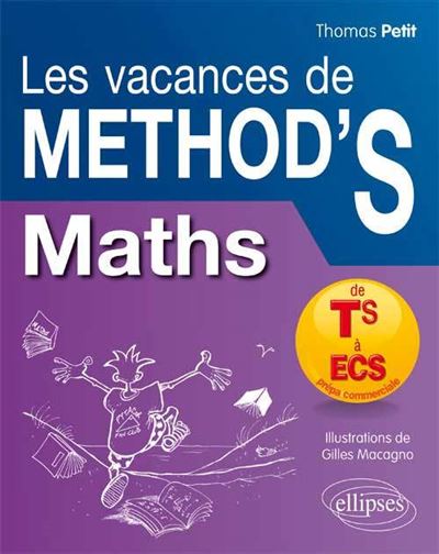 Mathématiques : les cahiers de vacances de method's de la Term S aux prépas commerciales ECE