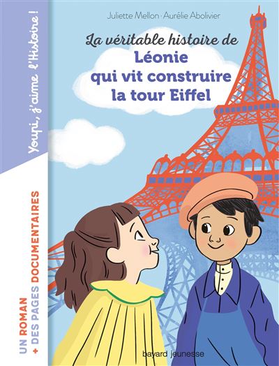 La véritable histoire de Léonie qui vit construire  la Tour Eiffel