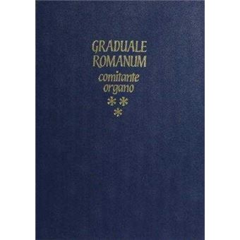 Graduale romanum comitante organo- volume 2