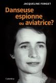 Danseuse, espionne ou aviatrice ?