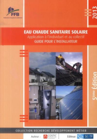 Eau chaude sanitaire solaire application à l'individuel et au collectif