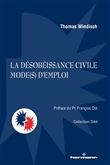 La désobéissance civile, mode(s) d'emploi