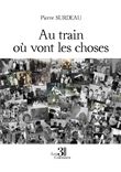 Au train où vont les choses