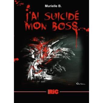 J'ai suicidé mon boss