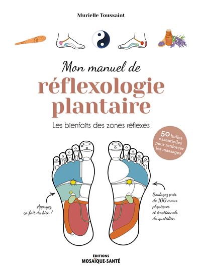 Mon manuel de réflexologie plantaire - Murielle Toussaint - broché