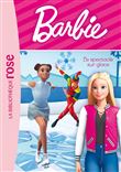 Barbie - Vie quotidienne 07 - Le spectacle sur glace