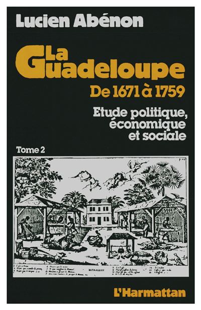 La Guadeloupe de 1671 à 1759