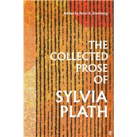 The Collected Prose of Sylvia Plath