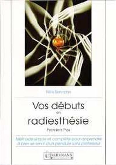 Vos debuts en radiesthesie