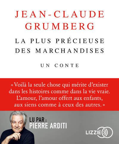 La plus précieuse des marchandises by Jean-Claude Grumberg