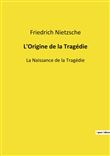 L'Origine de la Tragédie