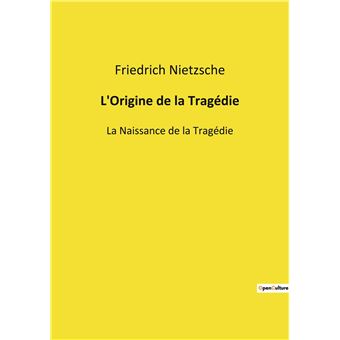 L'Origine de la Tragédie