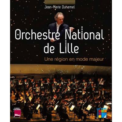 Orchestre national de Lille, une région en mode majeur