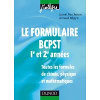 Le formulaire BCPST 1re et 2e années - 1200 formules de chimie, physique et mathématiques
