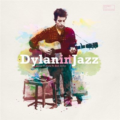 Bob Dylan In Jazz Edition Limitée