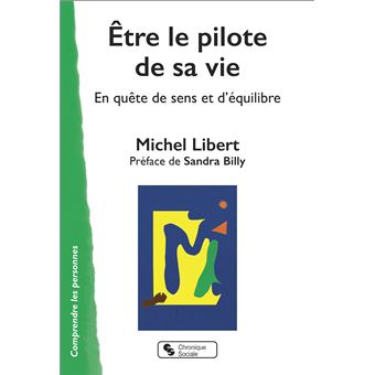 Être le pilote de sa vie
