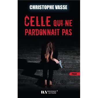 Celle qui ne pardonnait pas