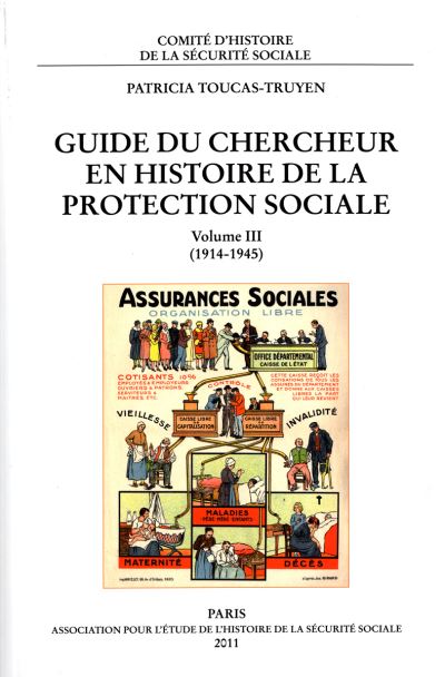 Guide du chercheur en histoire de la protection sociale volume III (1914-1945)
