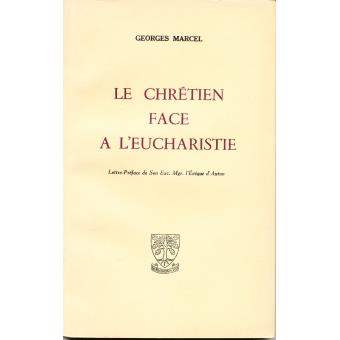 Le chrétien face à l'eucharistie