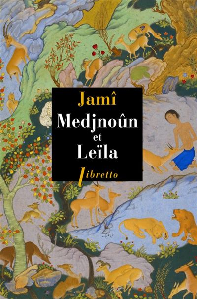 Medjnoûn et Leïla -  Jami - broché