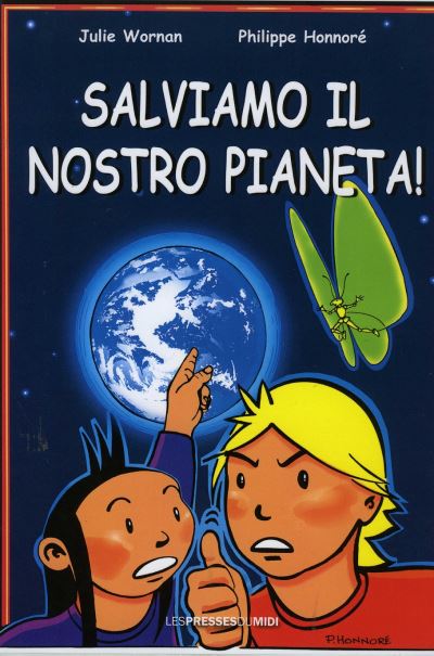 Salviamo il nostro pianeta !