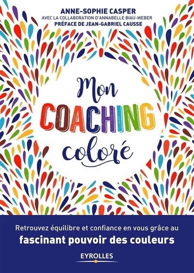 Mon coaching coloré - Anne-Sophie Casper - broché